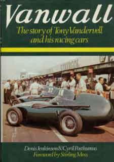 Vanwall - The history of Tony Vanderwell and his racing cars