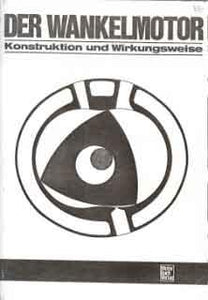Der Wankelmotor - Konstruktion und Wirkungsweise