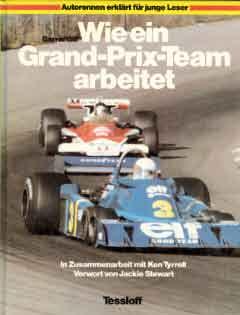 Wie ein Grand-Prix Team arbeitet - Tyrrell