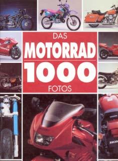 Das Motorrad - 1000 Fotos
