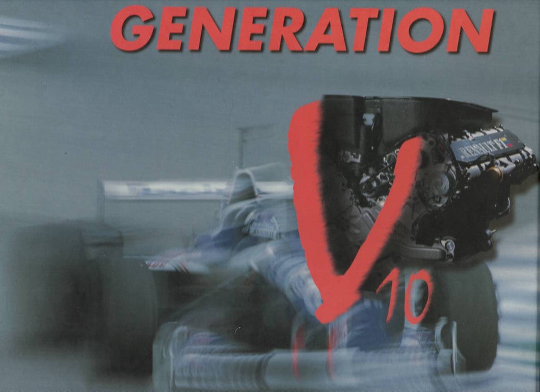 Generation V10  . La Formule 1 des années Renault