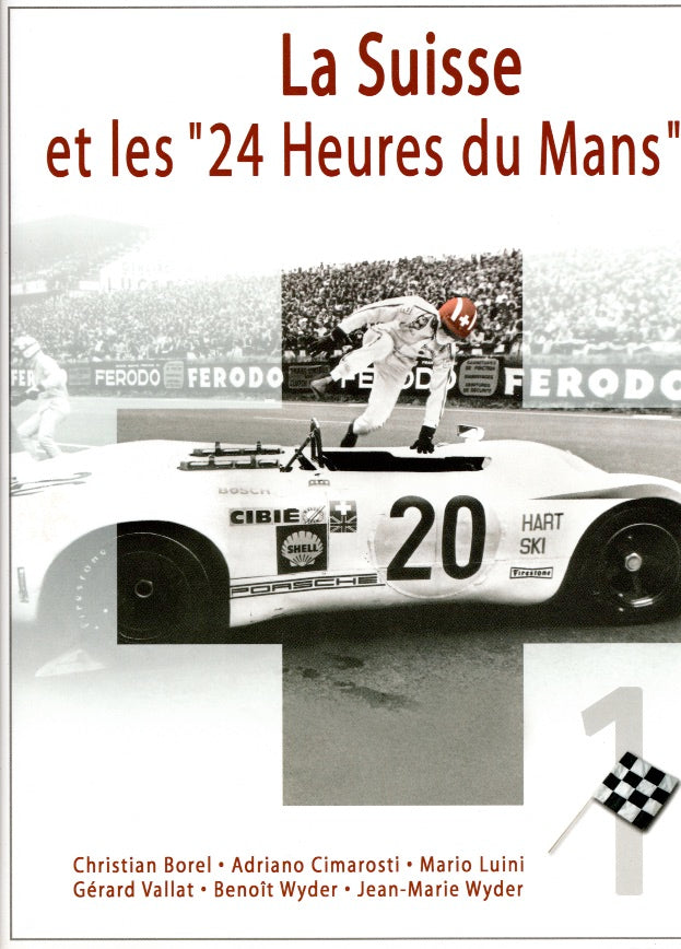 La Suisse et les 24 Heures du Mans (Doppelband)