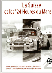 La Suisse et les 24 Heures du Mans (Doppelband)