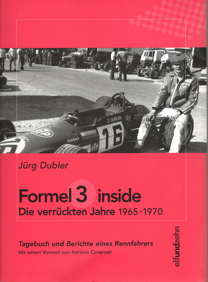 Formel 3 inside .  Die verrückten Jahre 1965 - 1970