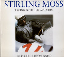 Laden Sie das Bild in den Galerie-Viewer, Stirling Moss  •  Raciung with the Maestro