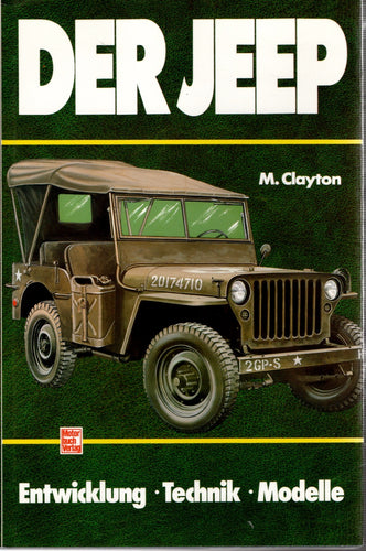 Der Jeep - Entwicklung, Technik, Modelle