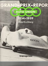 Laden Sie das Bild in den Galerie-Viewer, Grand-Prix-Report AUTO UNION 1934 - 1939