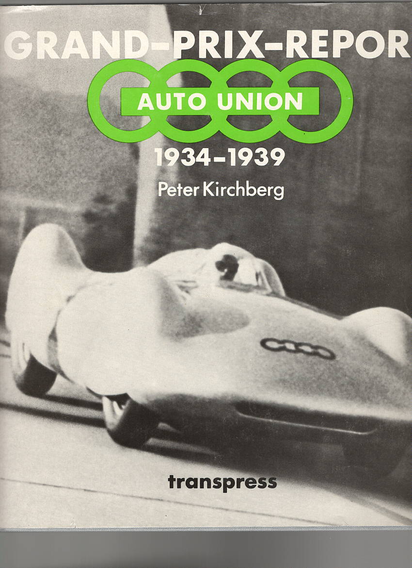Grand-Prix-Report AUTO UNION 1934 - 1939