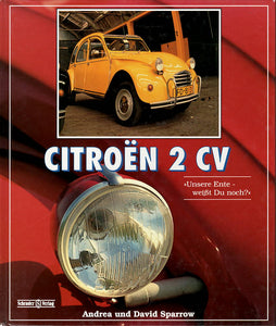 Citroën 2 CV     •  Unsere Ente- weisst Du noch?