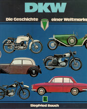 Laden Sie das Bild in den Galerie-Viewer, DKW  •  Die Gschichte einer Weltmarke