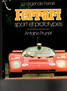 La Légende Ferrari  .  Sport et Prototypes
