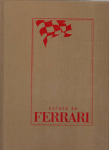 Laden Sie das Bild in den Galerie-Viewer, Salute to Ferrari