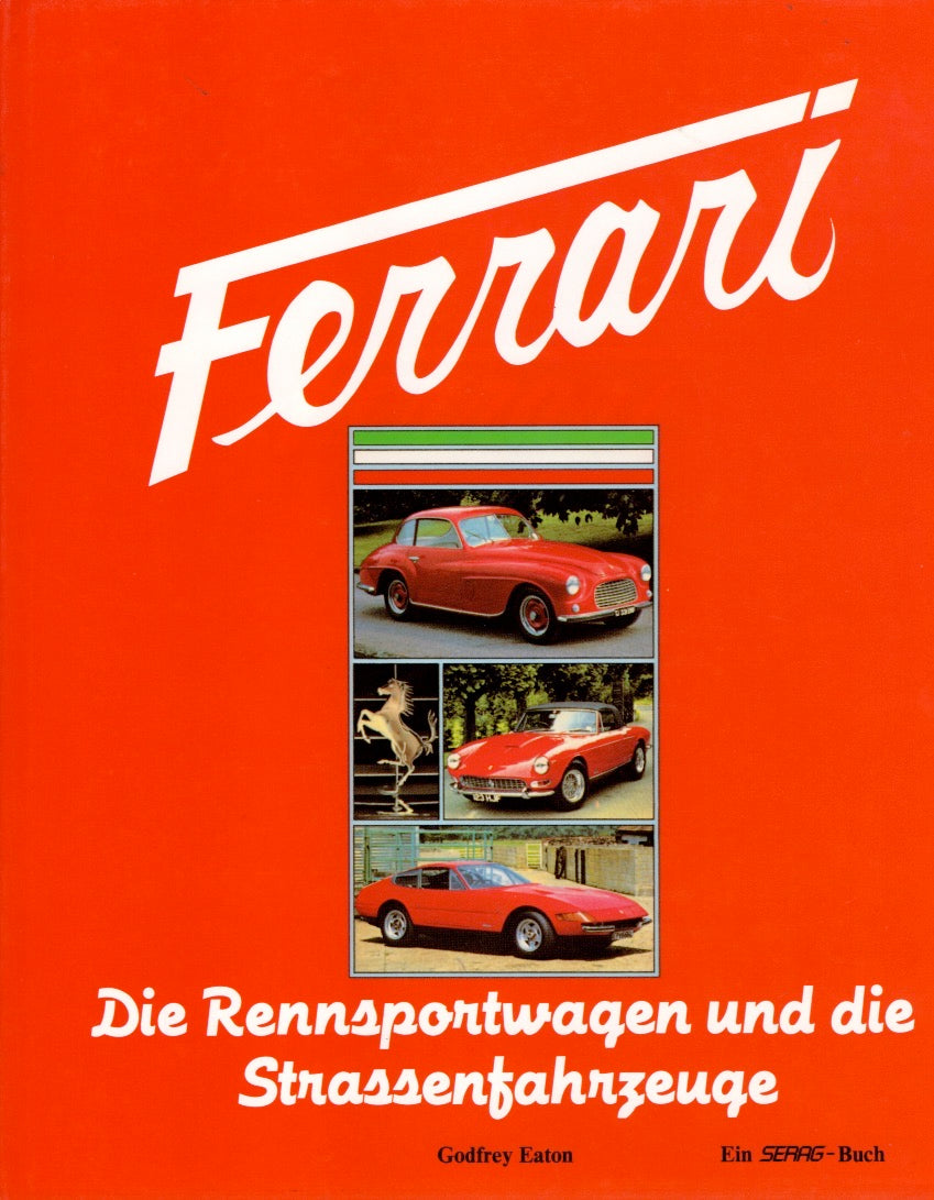 Ferrari  •  Die Rennsportwagen und die Strassenfahrzeuge