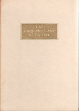 Laden Sie das Bild in den Galerie-Viewer, Les cinquante ans de la FIAT . 1899 - 1949