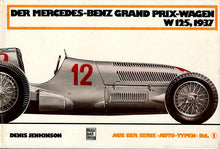 Laden Sie das Bild in den Galerie-Viewer, Der Mercedes - Benz Grand Prix - Wagen W125 / 1937