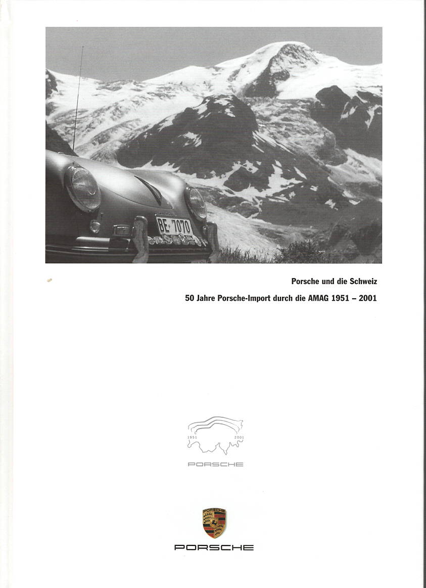 Porsche  . 50 Jahre in der Schweiz