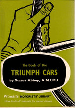 Load image into Gallery viewer, The book of the Triumph cars