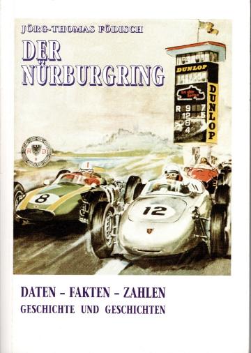 Der Nürburgring . Daten-Fakten-Zahlen