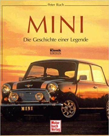 MINI  .  Die Geschichte einer Legende