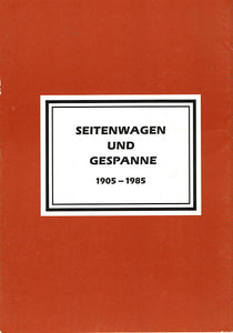Seitenwagen und Gespanne 1905 - 1985   .   Band 1