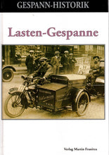 Laden Sie das Bild in den Galerie-Viewer, Lasten Gespanne   •   Gespann-Historik