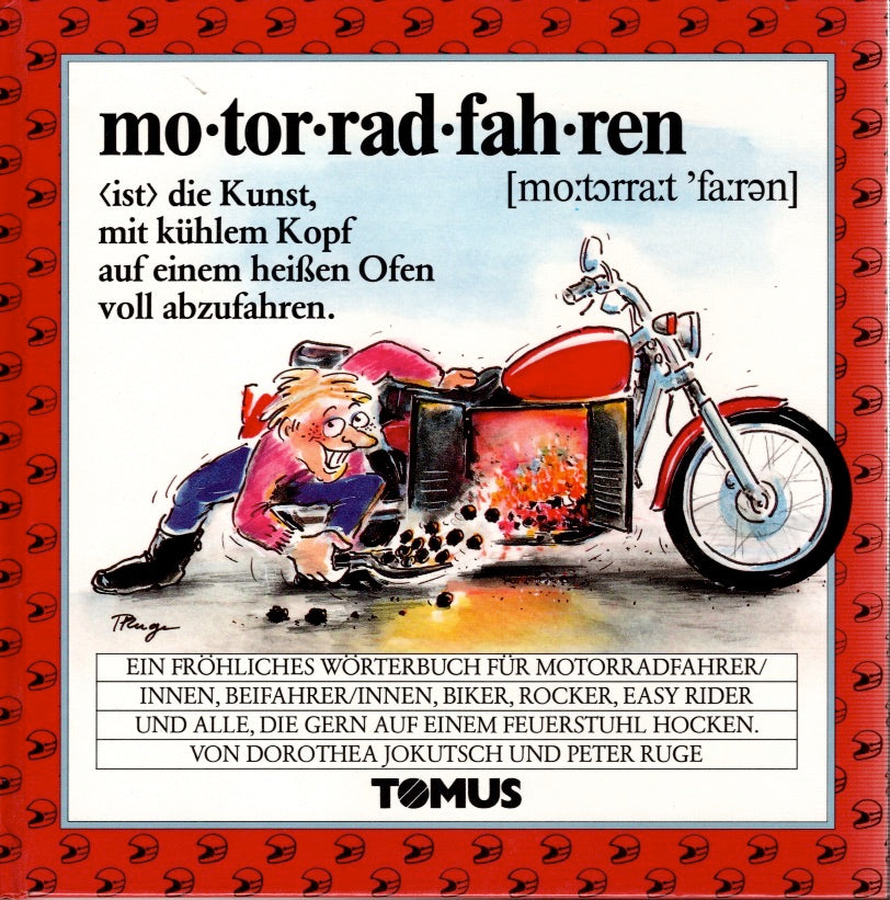 mo•to•rad•fah•ren        Ein fröhliches Wörterbuch