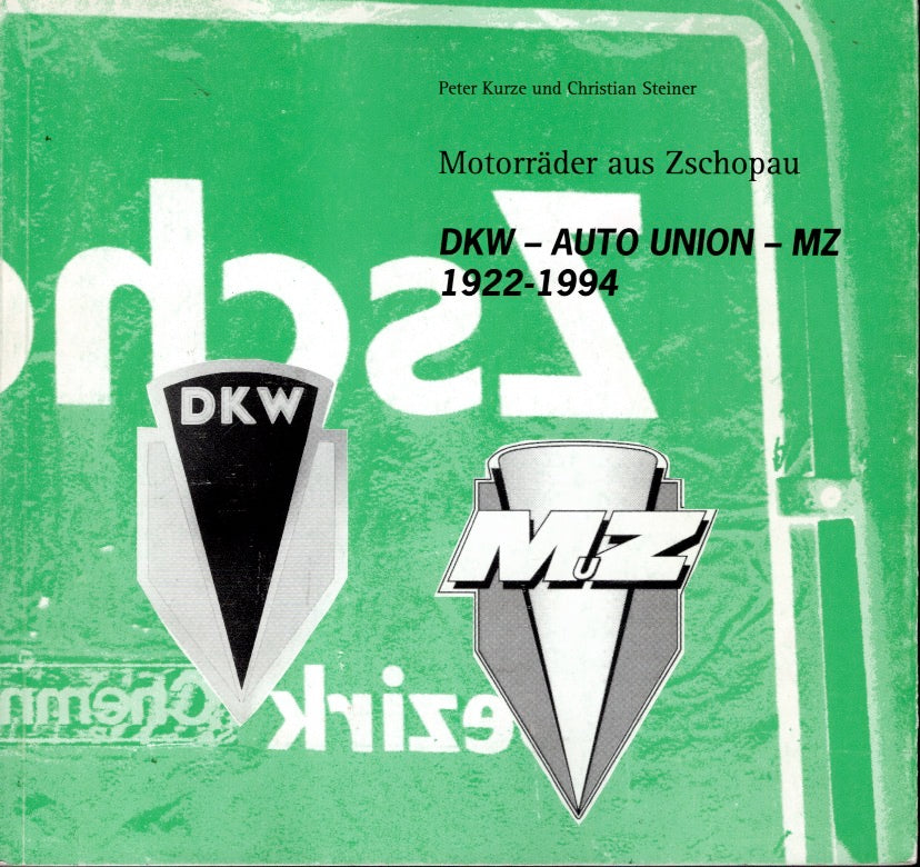 Motorräder aus Zschopau • DKW / Auto Union / MZ
