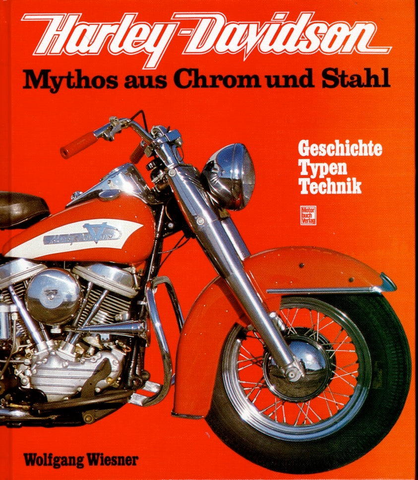 Harley Davidson - Mythos aus Chrom und Stahl