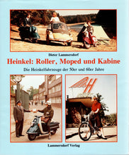Laden Sie das Bild in den Galerie-Viewer, Heinkel : Roller, Moped und Kabine
