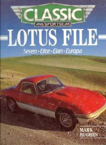 Lotus File - Seven, Elite, Elan, Europe