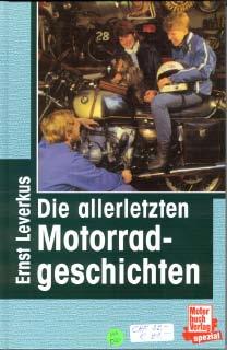 Die allerletzten Motorradgeschichten