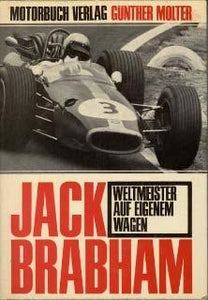 Jack Brabham - Weltmeister auf eigenem Wagen