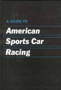 A Guide to American Sportscar Racing
