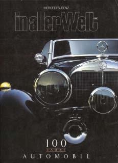 Mercedes-Benz in aller Welt - 100 Jahre Automobil