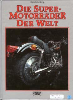 Die Super-Motorräder der Welt