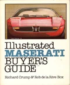 Illustrated Maserati Buyer`s Guide
