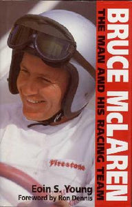 Bruce McLaren - The Man and his racing team