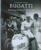 Bugatti - Die Renngeschicht von 1920 bis 1939