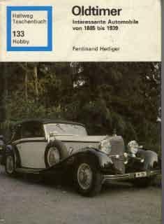 Oldtimer - Interessante Automobile 1885 - 1939