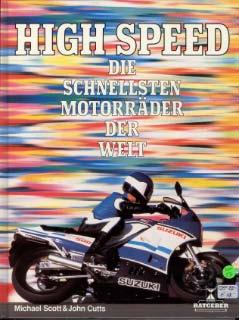 High Speed - Die schnellsten Motorräder der Welt