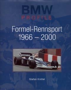 BMW Profile - Formel Rennsport 1966-2000