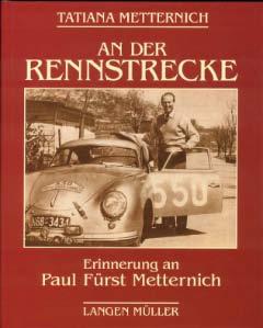 An der Rennstrecke - Erinnerung an Paul Fürst Metternich