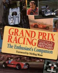 Grand Prix Racing - The enthusiast`s Companion