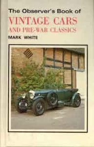 The Observer`s Book of Vintage Cars and Pre-War Clssics