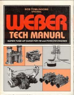 Weber Tech Manual - Super Tune-Up Guide for VW and Porsche Engines