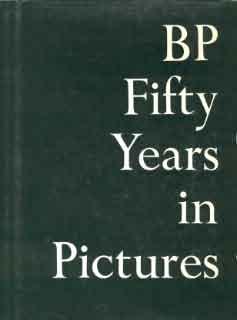 BP Fifty Years in Pictures