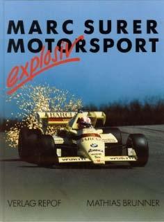 Marc Surer - Motorsport explosiv