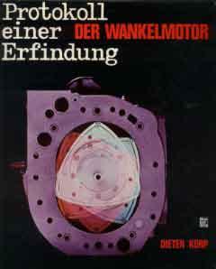 Der Wankelmotor - Protokoll einer Erfindung