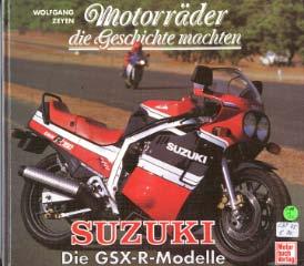 Motorräder die Geschichte machten: SUZUKI - die GSX-R-Modelle