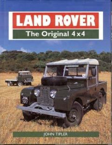 Land Rover - The Original 4 x 4